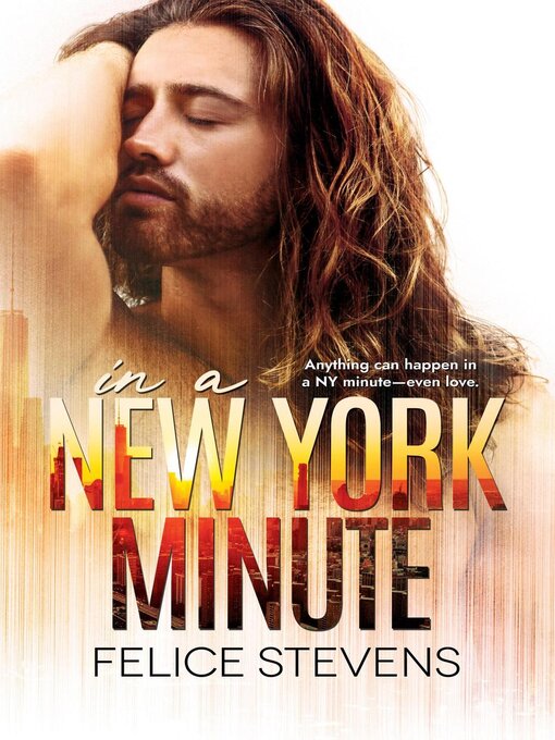 Title details for In a New York Minute by Felice Stevens - Available